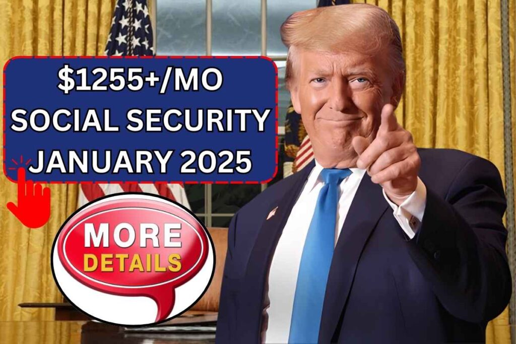 $1255+Mo For All Social Security Beneficiaries In January 2025