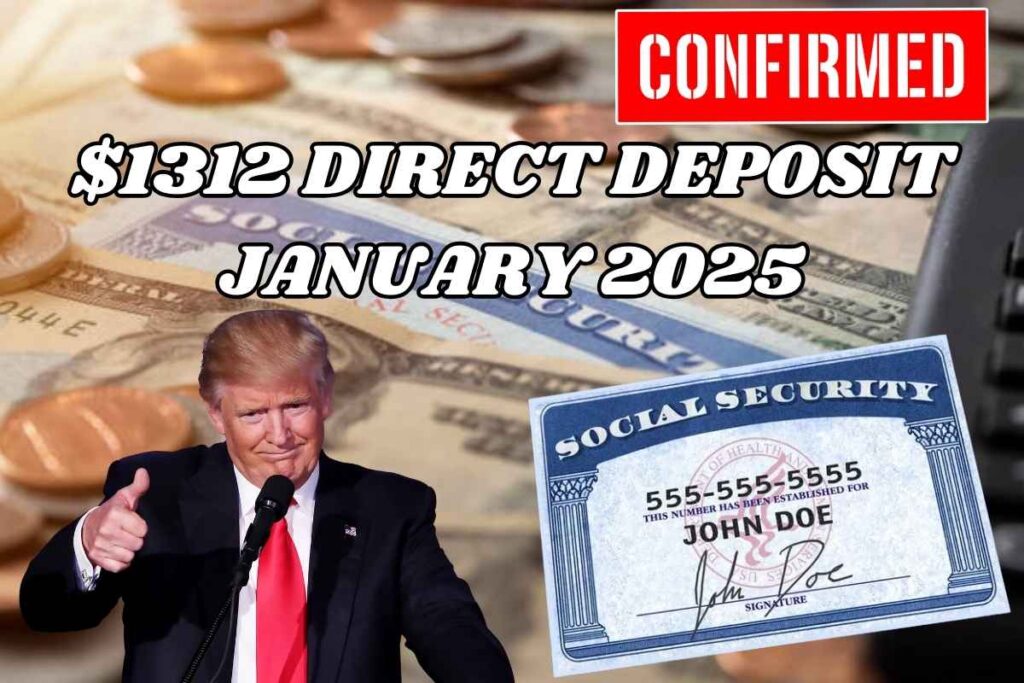 $1312 Direct Deposit Confirmed For January 2025