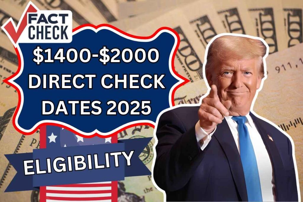 $1400-$2000 4th Direct Check Delivery Dates 2025