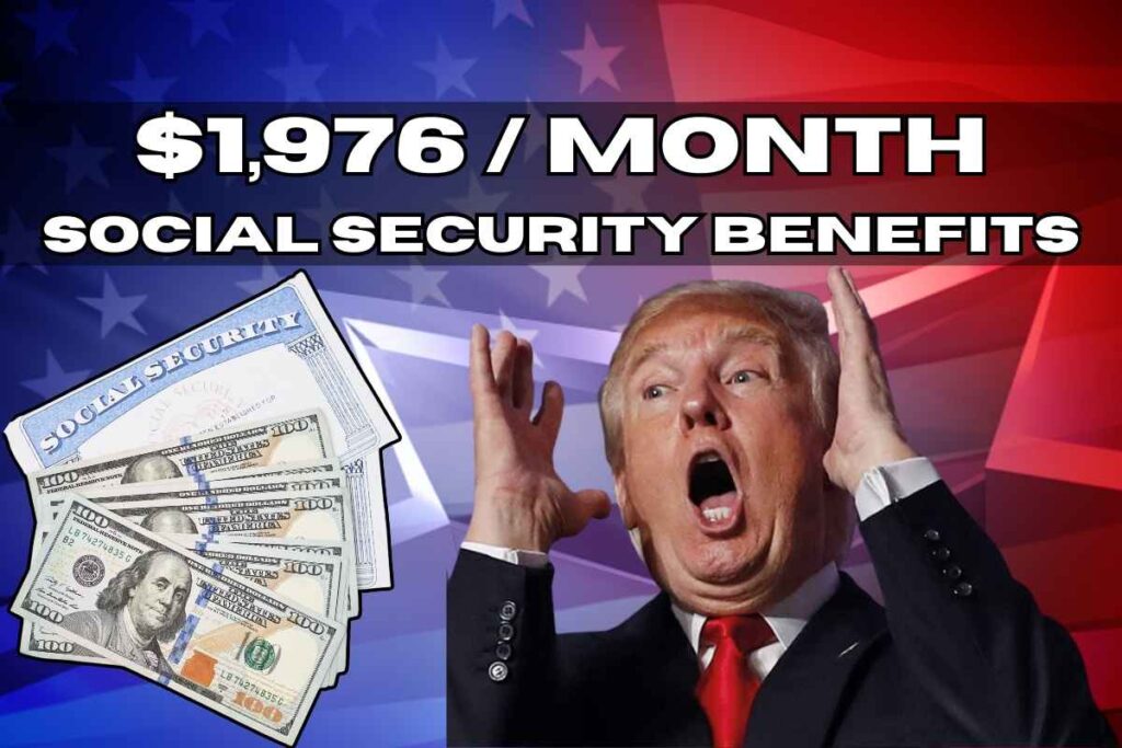 $1,976 / Month Social Security Benefits