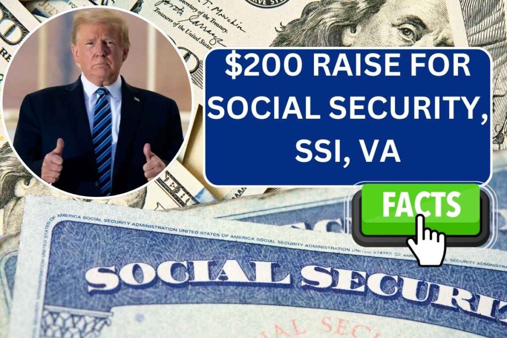 $200 Raise for Social Security, SSI, VA For Last Payment In 2024