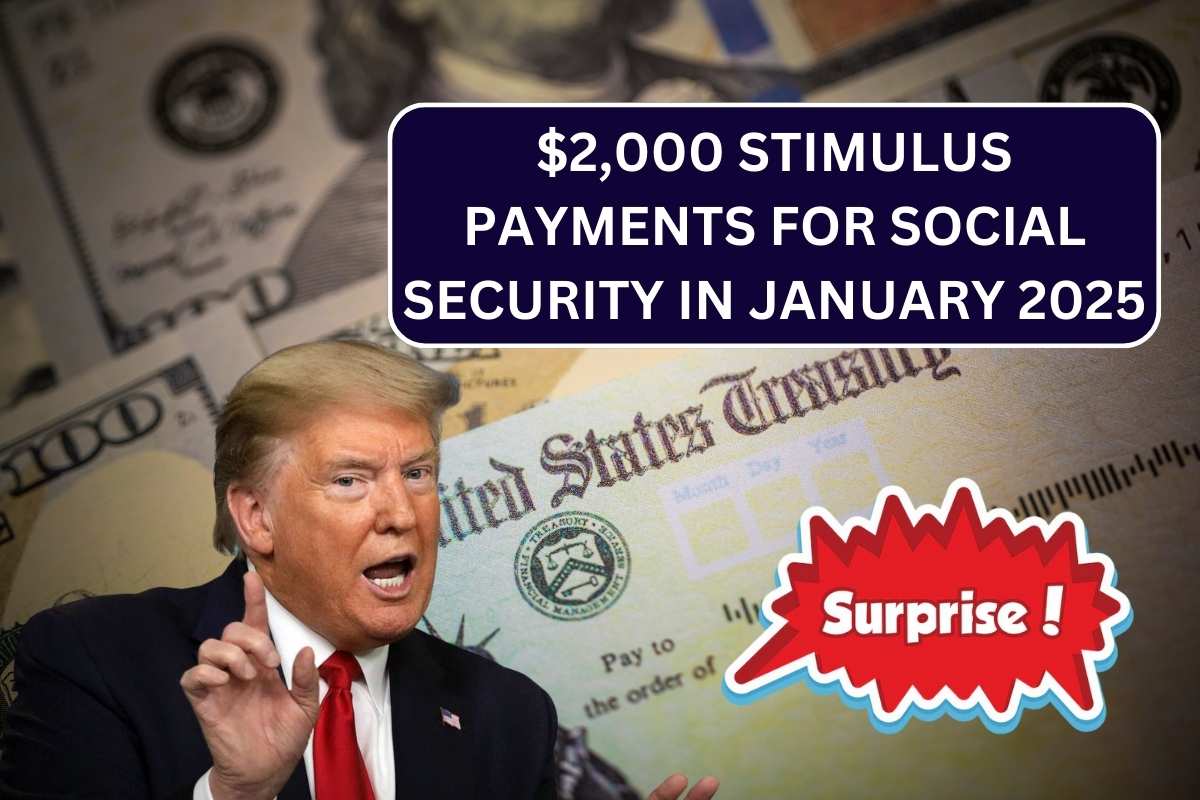 2,000 Stimulus Payments For Social Security And SSDI Recipients In