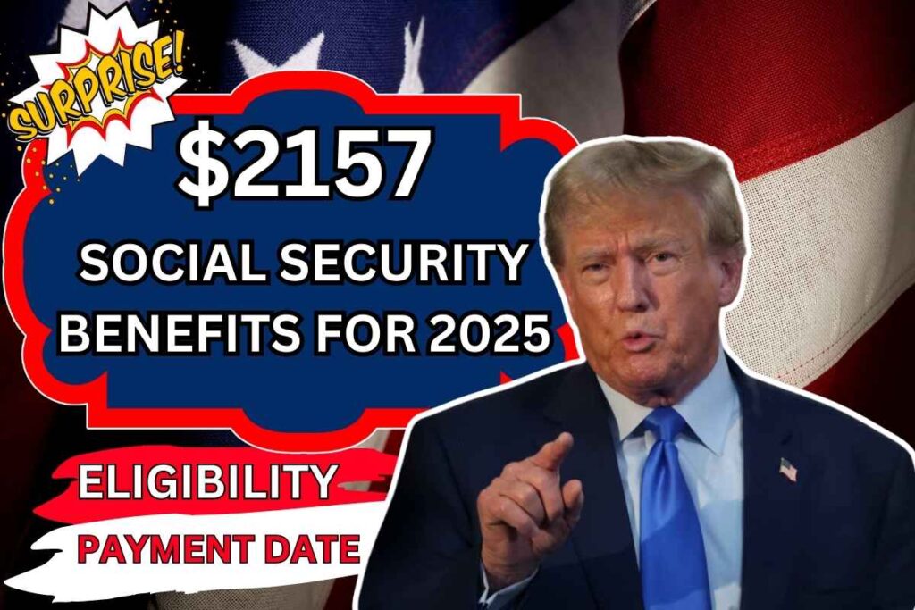 $2157 Social Security Benefits For 2025