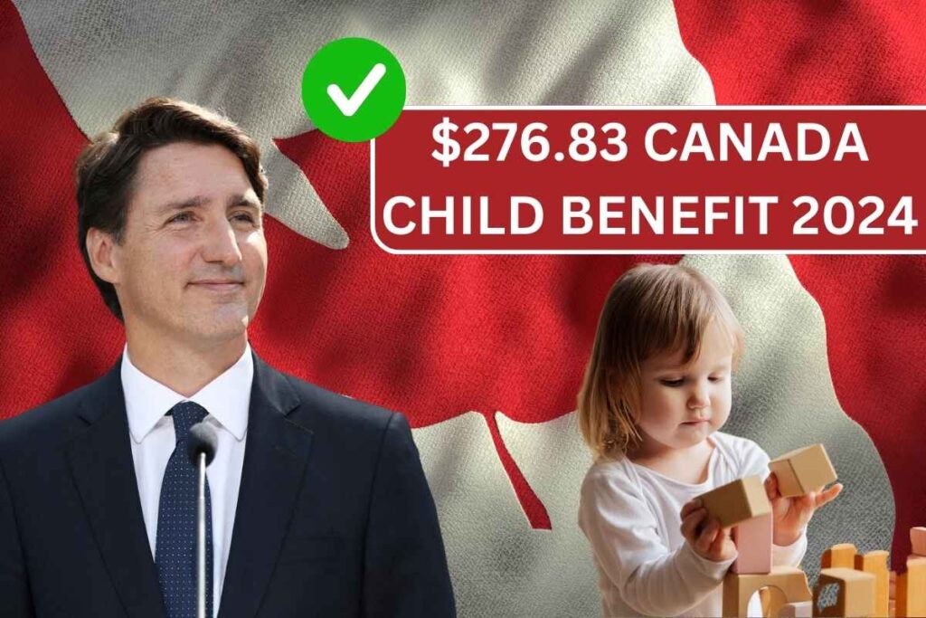 $276.83 Canada Child Benefit December 2024, Know Payout Dates