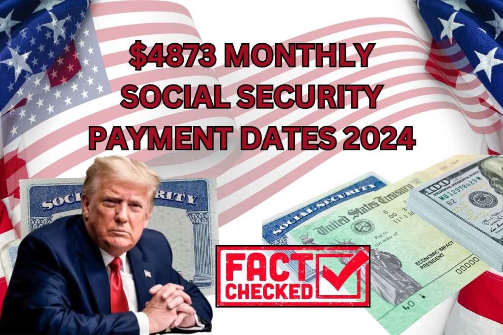 $4873 Monthly Social Security Payment Dates 2024