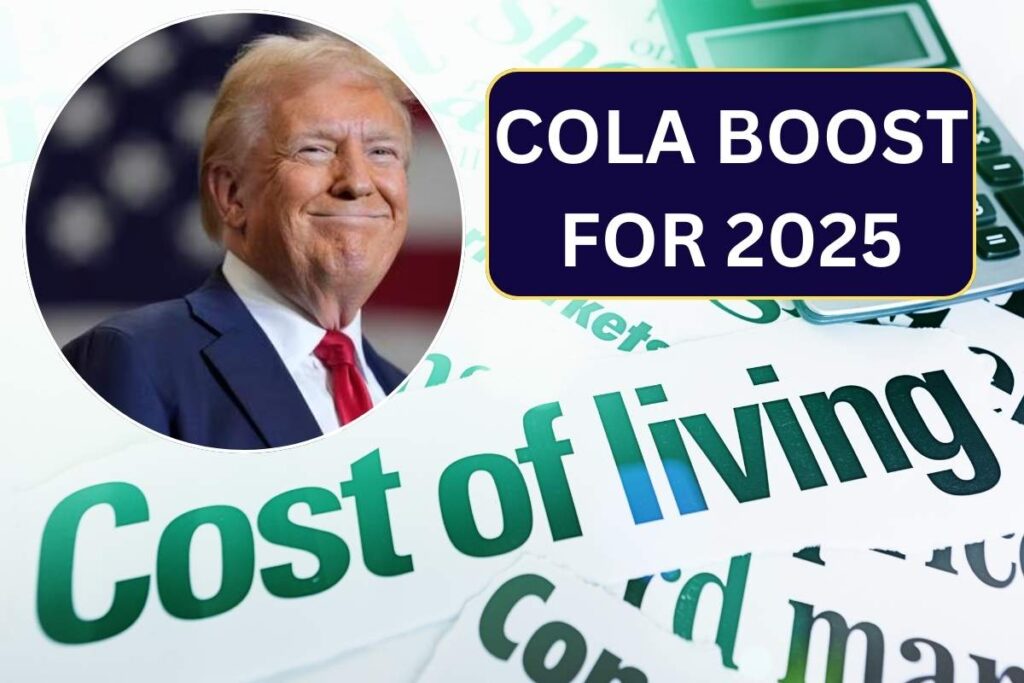 COLA Boost For 2025 - Check New COLA Increase From January 2025