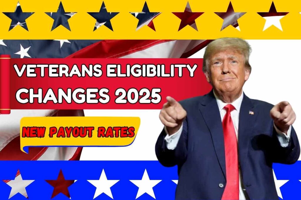 New VA Eligibility Changes 2025 