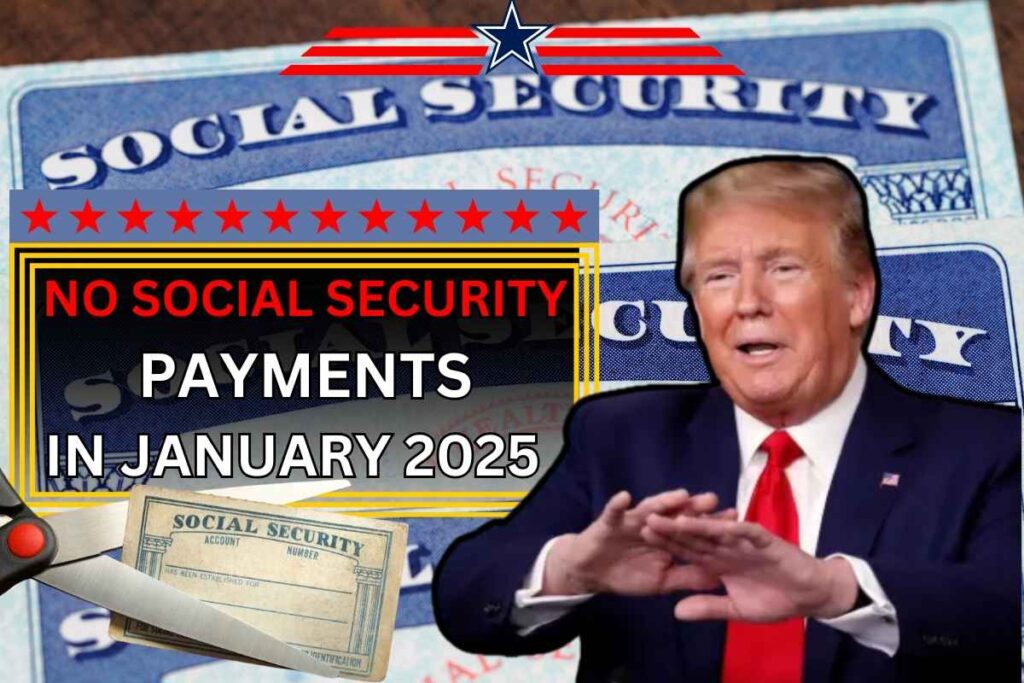 No Payments In January 2025 For Social Security, SSI, SSDI