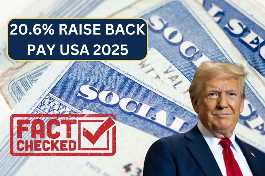 20.6% Raise Back Pay USA 2025 - For SSA, SSI, SSDI & VA, Know Amount & Eligibility