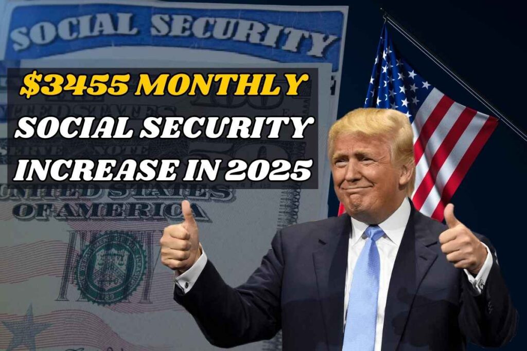 $3455 Monthly Social Security Increase In 2025