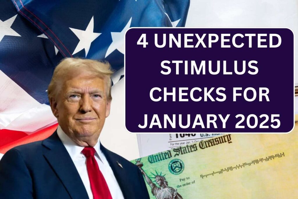 4 Unexpected Stimulus Checks For January 2025 - Check Eligibility & Payment Date