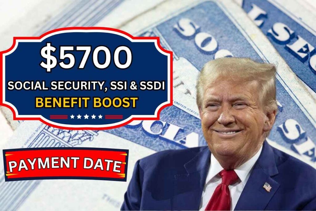 $5700 Social Security, SSI & SSDI Benefit Boost