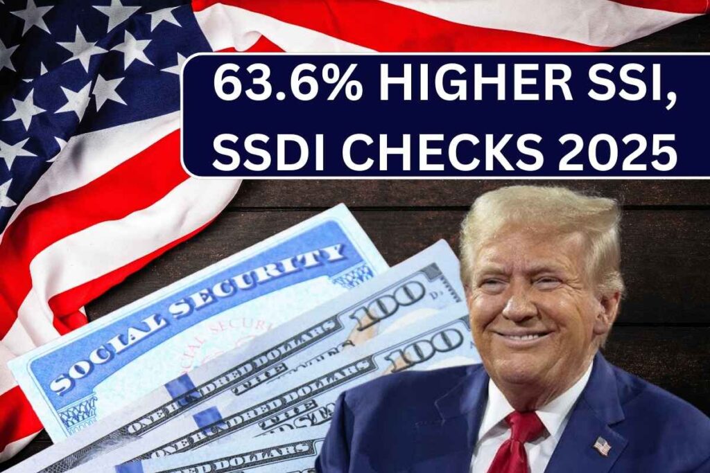 63.6% Higher SSI, SSDI Checks 2025 - Know Eligibility & Payment Dates