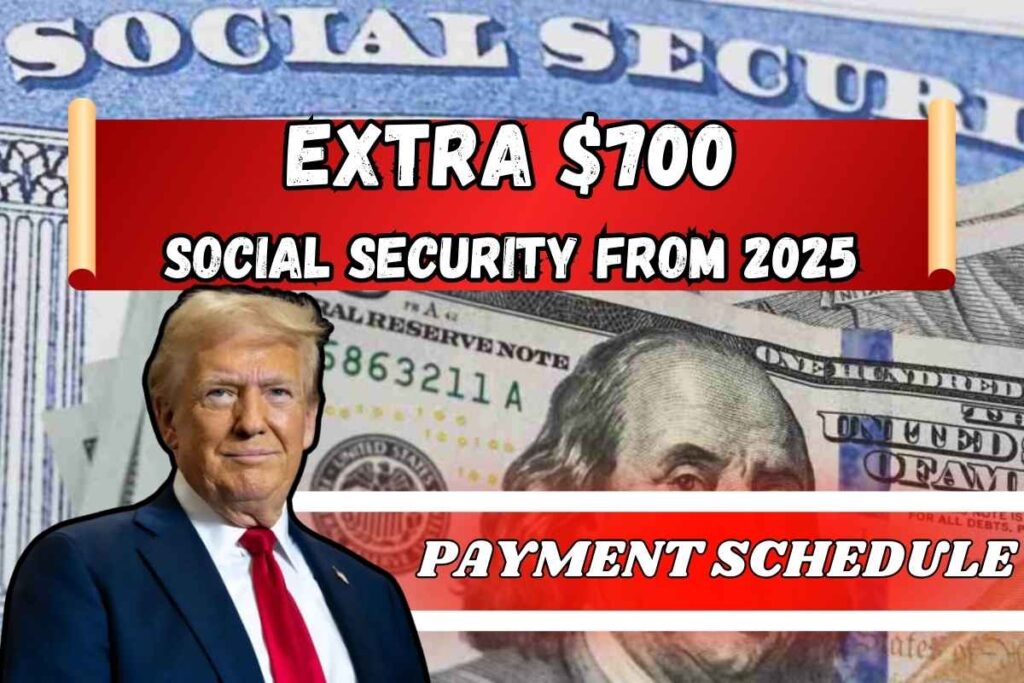 $700 Extra Social Security From 2025