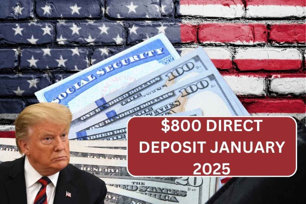 $800 Social Security Direct Deposit January 2025