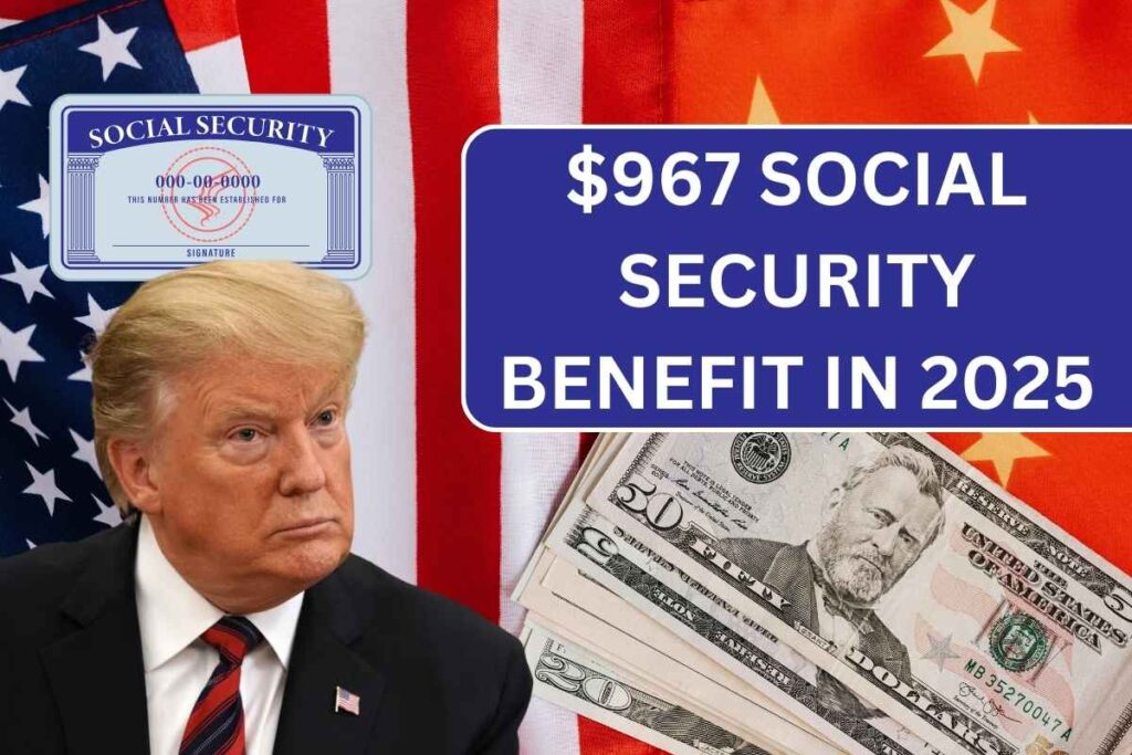 $967 Social Security Benefit In 2025 - Check Eligibility & Payment Date