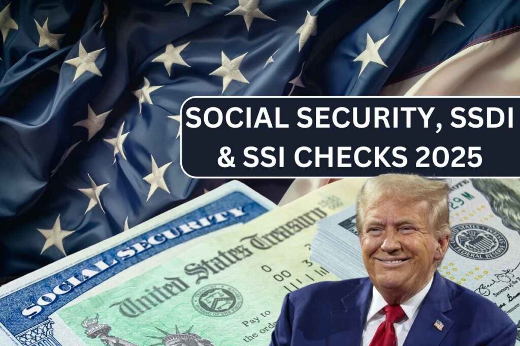 Social Security, SSDI & SSI Checks 2025 - Know Status, Payment Date, Eligibility