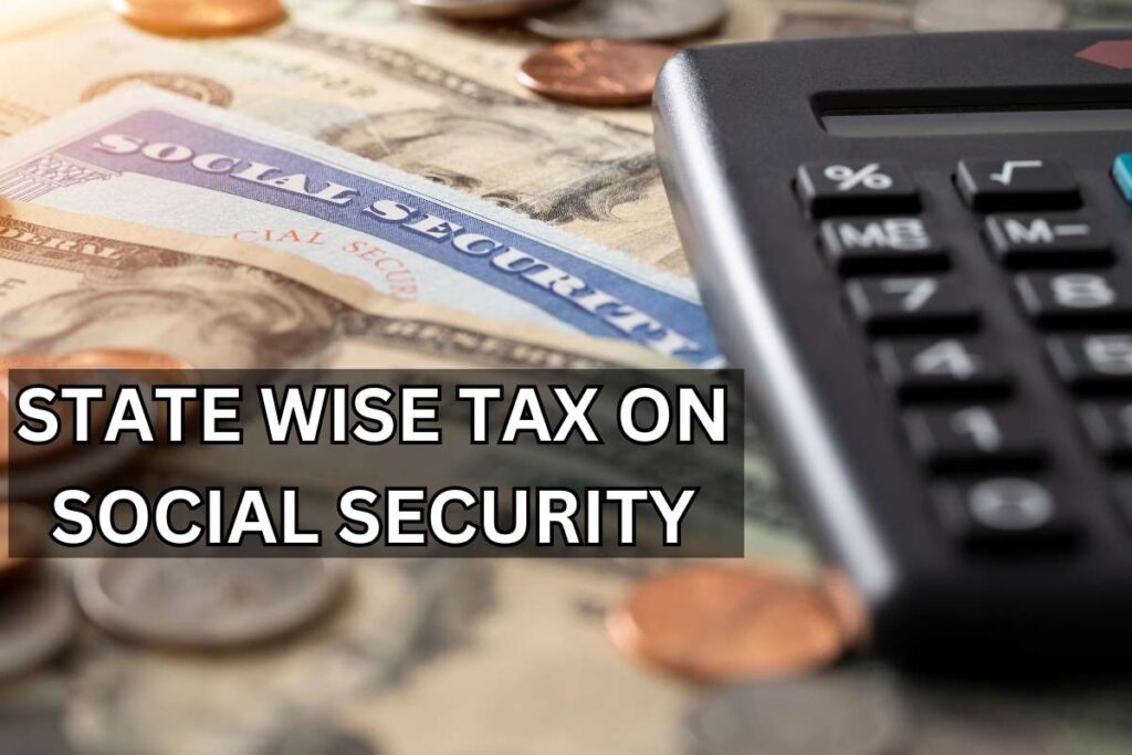 States Imposing Tax on Social Security Benefits in 2025